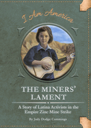 The Miners' Lament: A Story of Latina Activists in the Empire Zinc Mine Strike