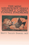 The Mini Neurology Series Volume 2: Carpal Tunnel Syndrome