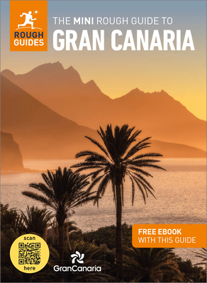 The Mini Rough Guide to Gran Canaria (Travel Guide with Free eBook) - Guides, Rough