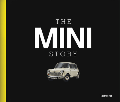 The MINI Story - Braun, Andreas (Editor)