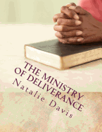 The Ministry of Deliverance: Deliverance Manual