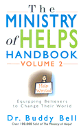 The Ministry of Helps Handbook: Equipping Believers to Change Their World
