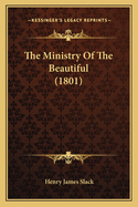 The Ministry Of The Beautiful (1801)