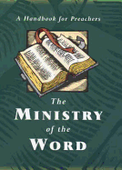 The Ministry of the Word: A Handbook for Preachers on the Common Worship Lectionary - Starkey, Naomi (Editor)
