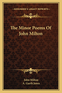 The Minor Poems Of John Milton