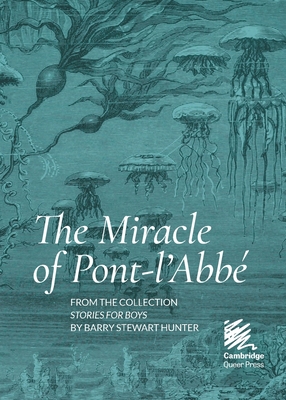 The Miracle of Pont-l'Abb - Hunter, Barry Stewart