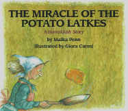 The Miracle of the Potato Latkes: A Hanukkah Story