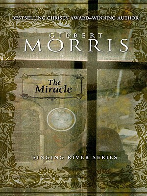 The Miracle - Morris, Gilbert