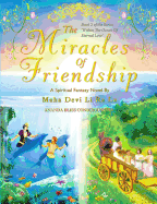 The Miracles Of Friendship