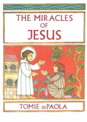 The Miracles of Jesus - De Paola, Tomie