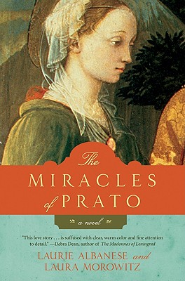 The Miracles of Prato - Albanese, Laurie, and Morowitz, Laura