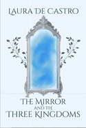 The Mirror and the Three Kingdoms