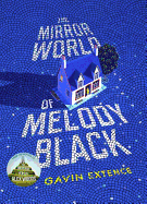 The Mirror World of Melody Black