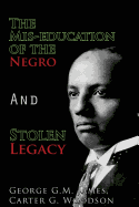 The Mis-Education of the Negro and Stolen Legacy