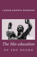 The MIS-Education of the Negro