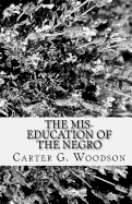 The MIS-Education of the Negro