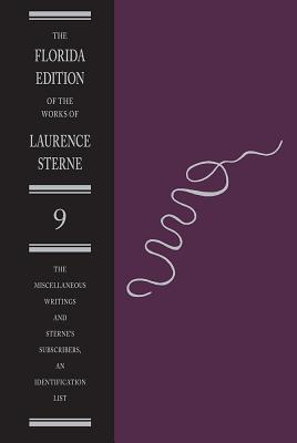 The Miscellaneous Writings and Sterne's Subscribers, an Identification List - Sterne, Laurence, and New, Melvyn (Editor), and Gerard, W B (Editor)