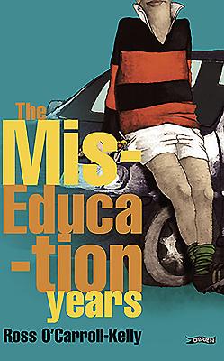 The Miseducation Years - Howard, Paul, and O'Carroll-Kelly, Ross