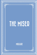 The Miser