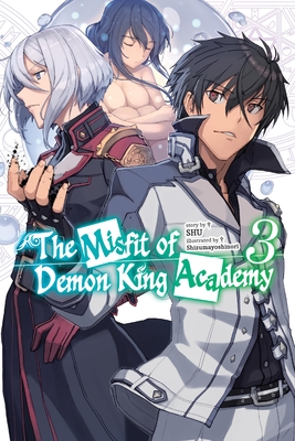 The Misfit of Demon King Academy, Vol. 3 (Light Novel) - Shu, and Shizumayoshinori, and Z, Mana (Translated by)