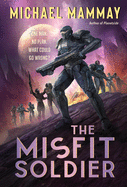 The Misfit Soldier