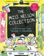 The Miss Nelson Collection: 3 Complete Books in 1!: Miss Nelson Is Missing, Miss Nelson Is Back, and Miss Nelson Has a Field Day