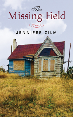 The Missing Field: Volume 255 - Zilm, Jennifer