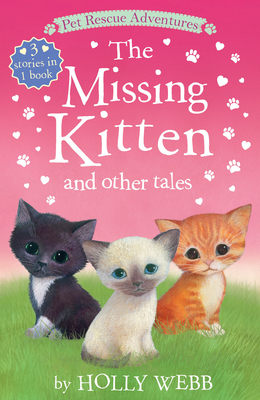 The Missing Kitten and Other Tales - Webb, Holly