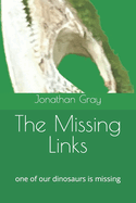 The Missing Links: One of Our Dinosaurs Is Missing