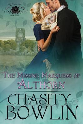 The Missing Marquess of Althorn - Bowlin, Chasity