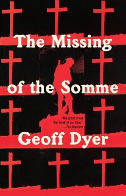 The Missing of the Somme - Dyer, Geoff