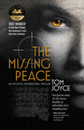 The Missing Peace: An Explosive International Spy Thriller