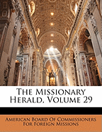 The Missionary Herald, Volume 29