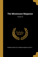 The Missionary Magazine; Volume 30