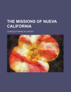 The Missions of Nueva California;