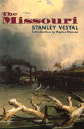 The Missouri - Vestal, Stanley, and Duncan, Dayton (Introduction by)