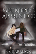 The Mist Keeper's Apprentice
