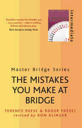 The Mistakes You Make at Bridge: Intermediate