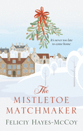 The Mistletoe Matchmaker