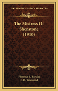 The Mistress of Shenstone (1910)