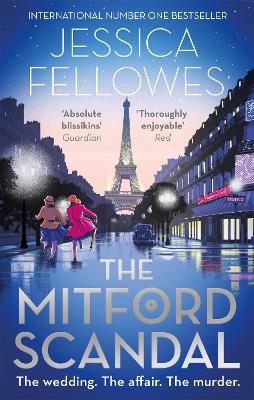 The Mitford Scandal: Diana Mitford and a death at the party - Fellowes, Jessica