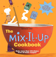 The Mix-It-Up Cookbook - 