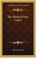 The Moated Farm (1861)