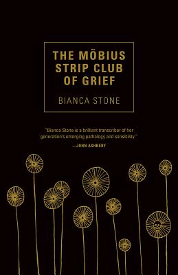 The Mobius Strip Club of Grief - Stone, Bianca