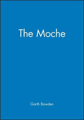 The Moche - Bawden, Garth