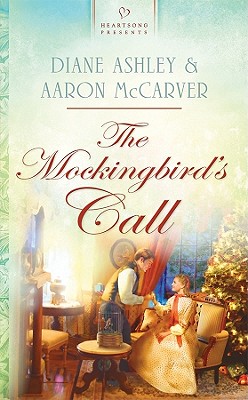 The Mockingbird's Call - Ashley, Diane, and McCarver, Aaron, Mr.