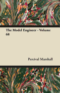 The Model Engineer - Volume 68