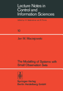 The Modelling of Systems with Small Observation Sets