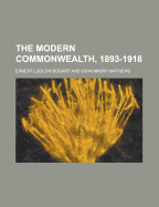 The Modern Commonwealth, 1893-1918