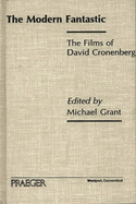 The Modern Fantastic: The Films of David Cronenberg